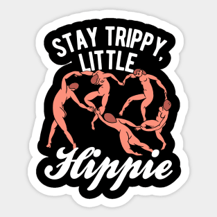 Stay Trippy Little Hippie Sticker